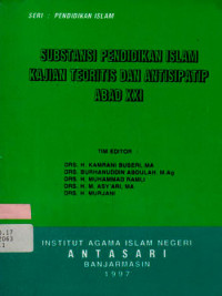 Image of Subtansi Pendidikan Islam Kajian Teoritis dan Antisipatip Abad XXI