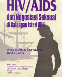 Image of Pengetahuan HIV/AIDS: dan negosiasi seksual dikalangan isteri abk