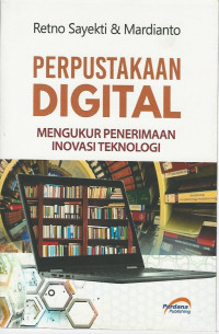 Image of (E) Perpustakaan Digital: Mengukur Penerimaan Inovasi Teknologi