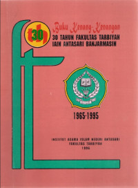 Image of Buku Kenang-Kenangan 30 Tahun Fakultas Tarbiyah IAIN Antasari Banjarmasin 1965-1995