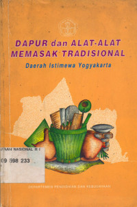 Image of Dapur dan Alat-alat Memasak Tradisional : daerah istemewa Yogyakarta