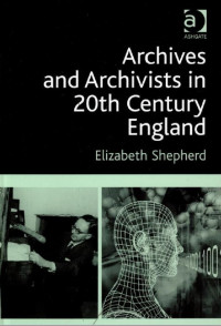 Image of (E) Archives and Archivist in 20th Century England