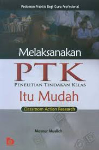 Image of Melaksanakan Penelitian Tindakan Kelas Itu Mudah