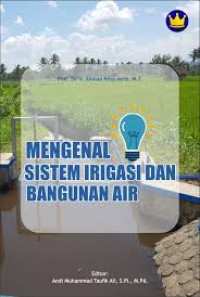 Image of Mengenal Sistem Irigasi dan Bangunan Air