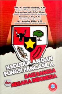 Image of Kedudukan dan Fungsi Pancasila : Bagi Bangsa dan Negara Indonesia