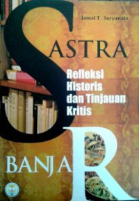 Image of Sastra Banjar Refleksi Historis Dan Tinjuan Kritis