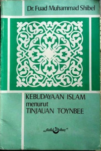 Image of Kebudayaan Islam Menurut Tinjauan Toynbee