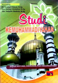 Image of Studi Kemuhamadiyahan : kajian historis, ideologis, dan organisatoris.