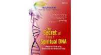 Image of The secret of your spiritual DNA : mengelola fitrah untuk kesuksesan dan kemuliaan hidup